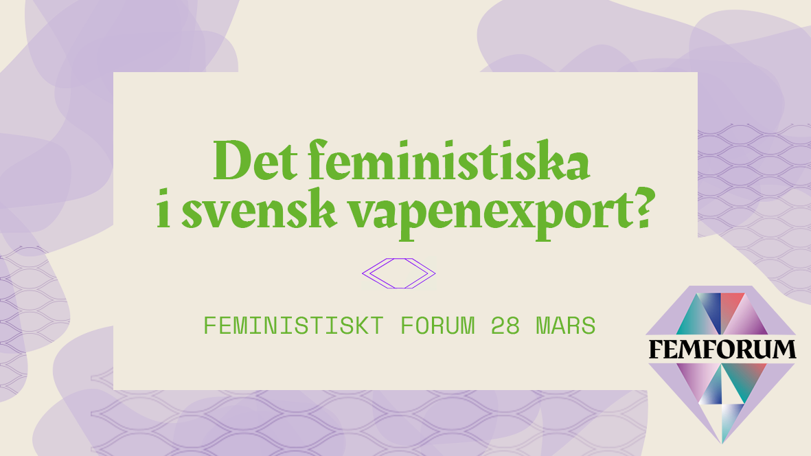 Var är Det Feministiska Perspektivet I Svensk Vapenexport? - ABF Stockholm