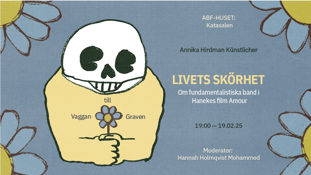 Vaggan till Graven - Livets skörhet - ABF Stockholm